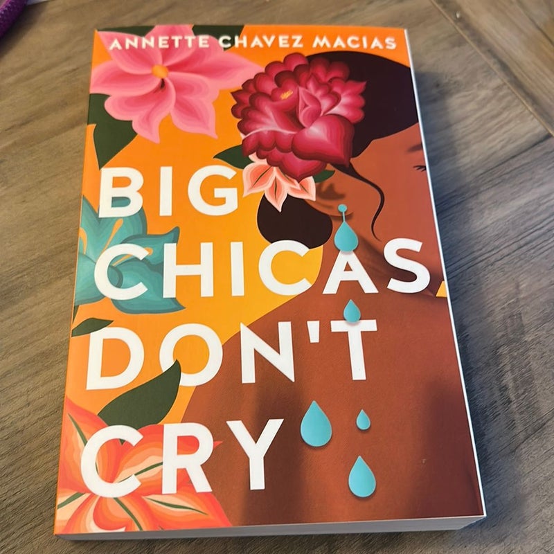 Big Chicas Don't Cry