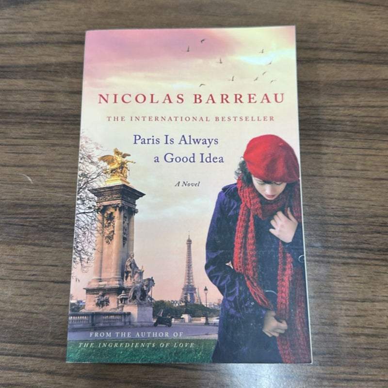 Paris Is Always a Good Idea