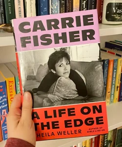 Carrie Fisher: a Life on the Edge