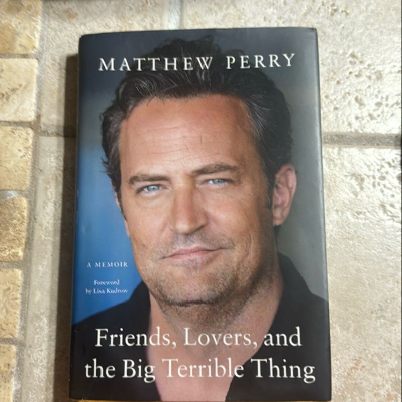 Friends, Lovers, and the Big Terrible Thing