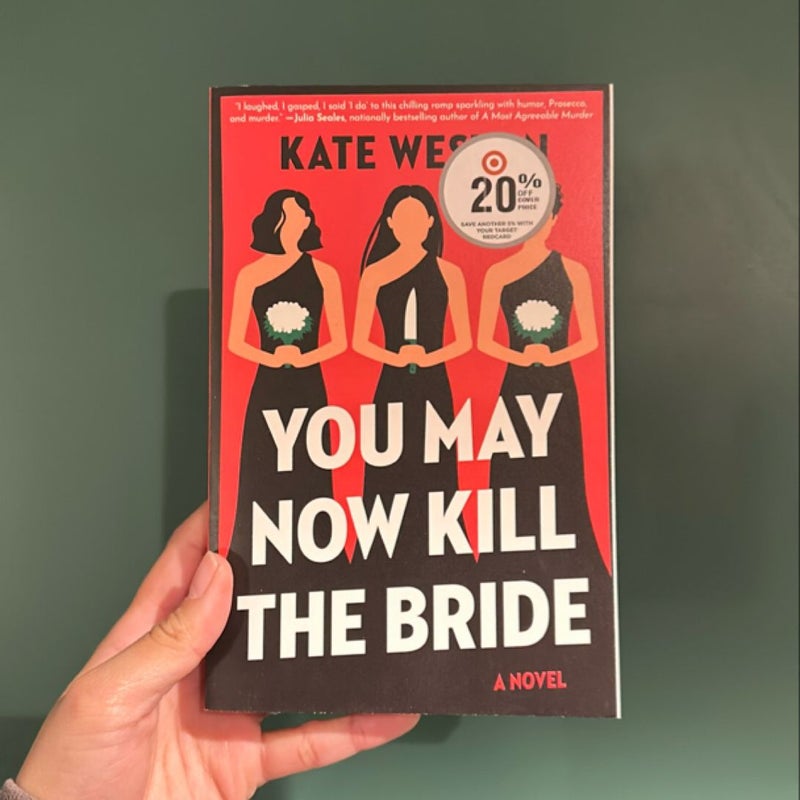 You May Now Kill the Bride