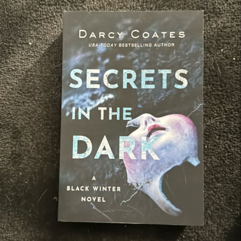 Secrets in the Dark