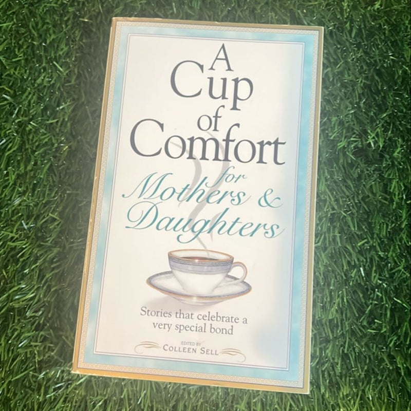 A Cup of Comfort for Mothers and Daughters