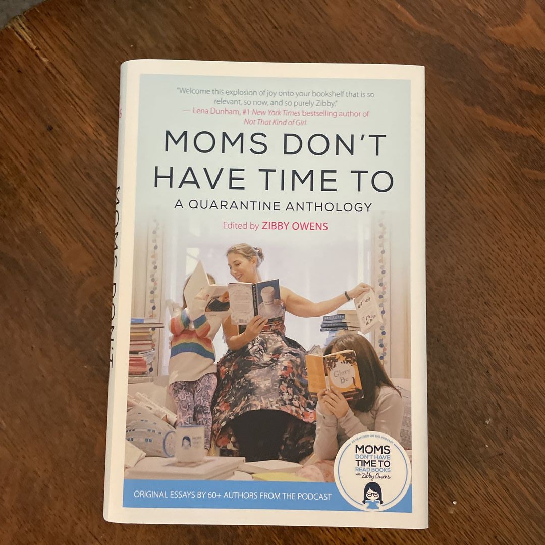 Moms Don't Have Time To