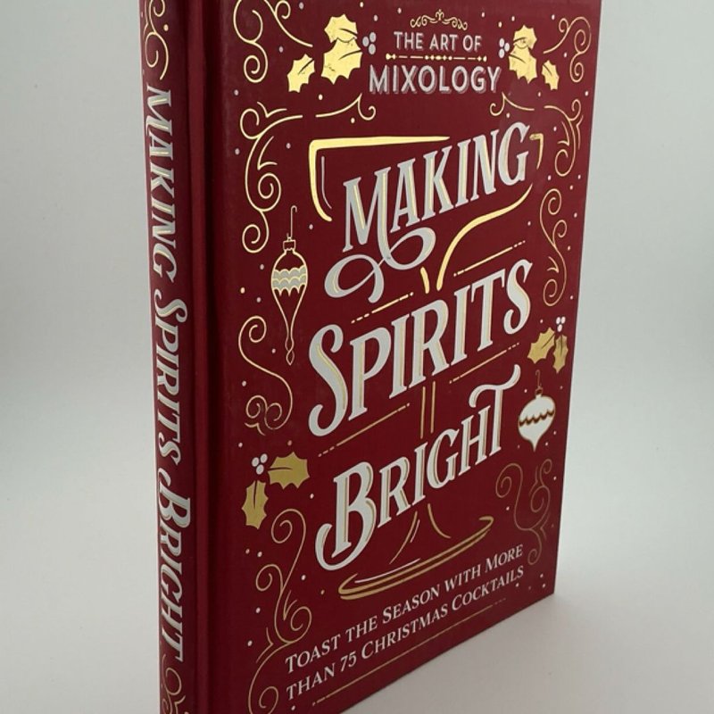 The Art of Mixology: Making Spirits Bright