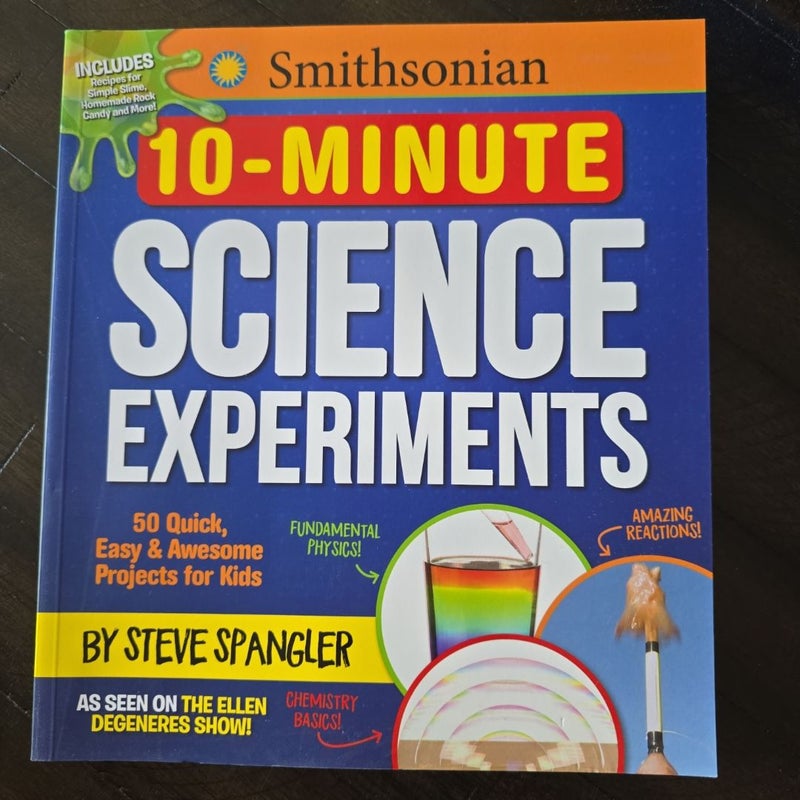 Smithsonian 10-Minute Science Experiments