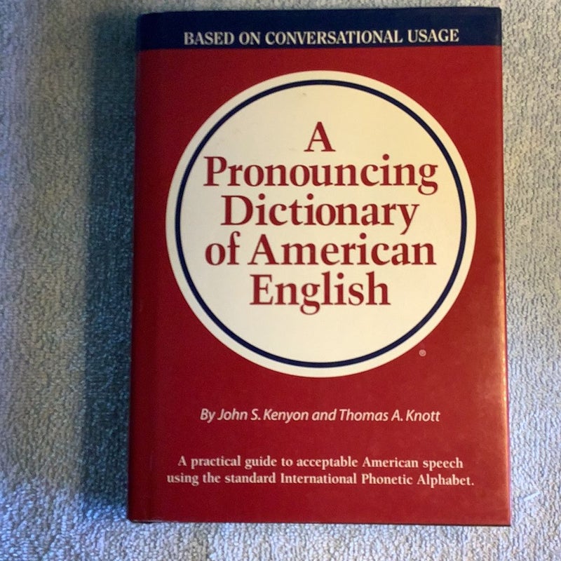 A Pronouncing Dictionary of American English