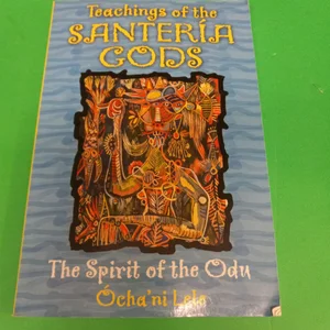 Teachings of the Santería Gods