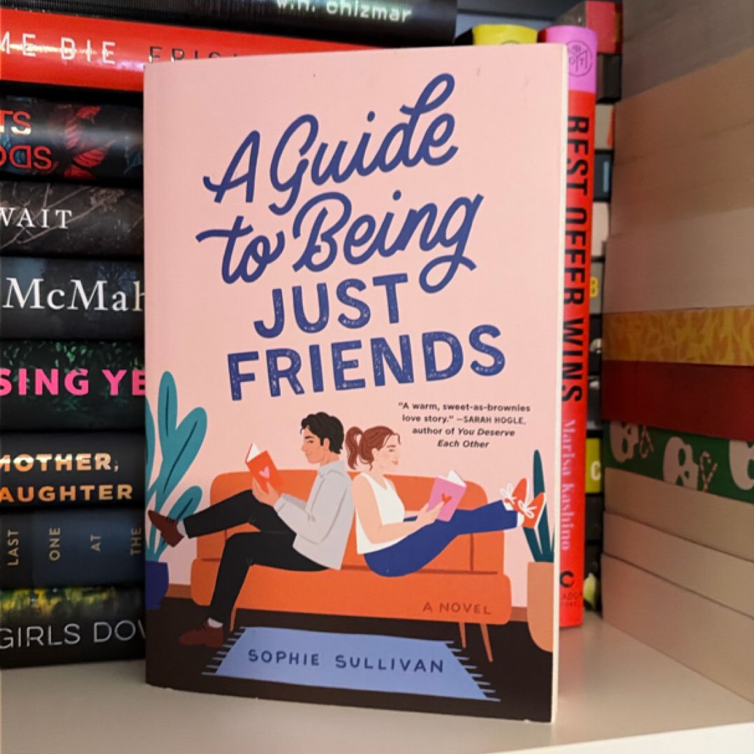 A Guide to Being Just Friends