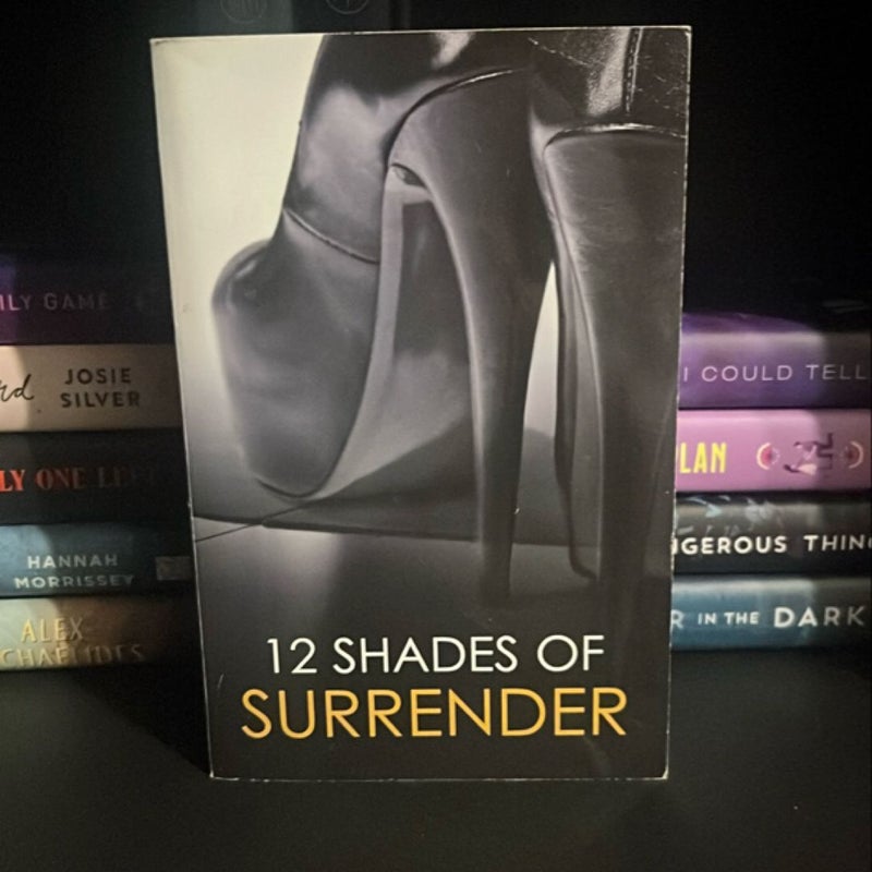 12 Shades of Surrender