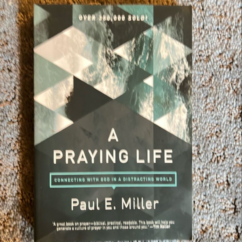 A Praying Life