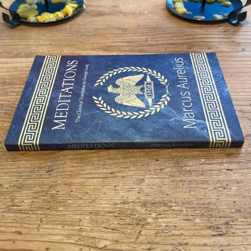 Meditations - the Classical Translation by George Long (Reader's Library Classics)