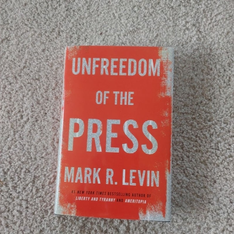 Unfreedom of the Press