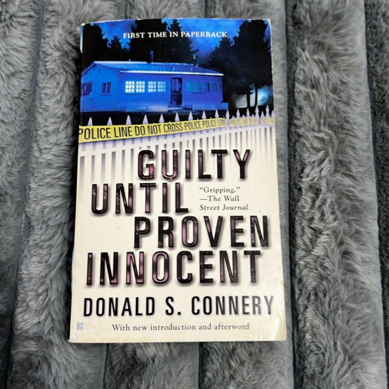 Guilty until Proven Innocent