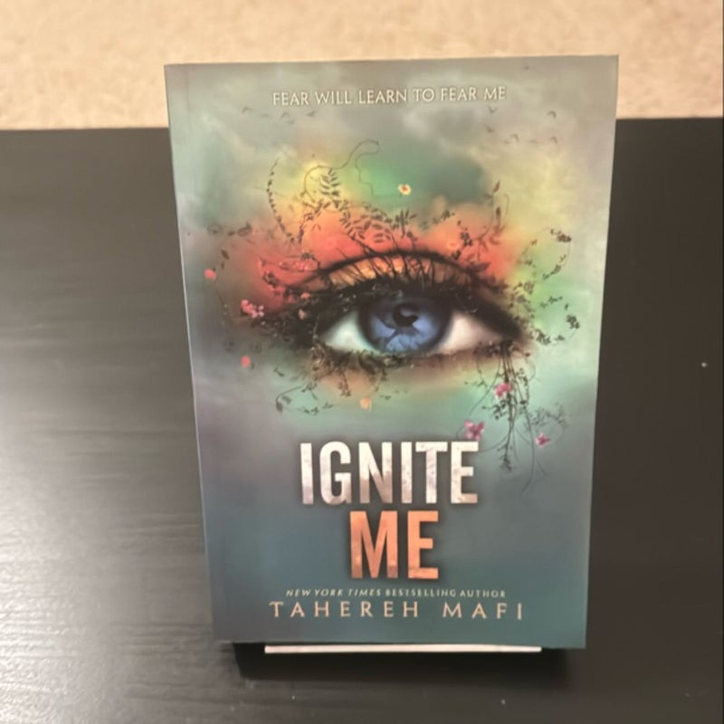 Ignite Me