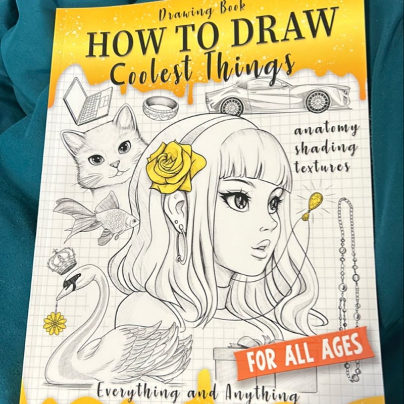 Drawing Book How to draw the coolest things 