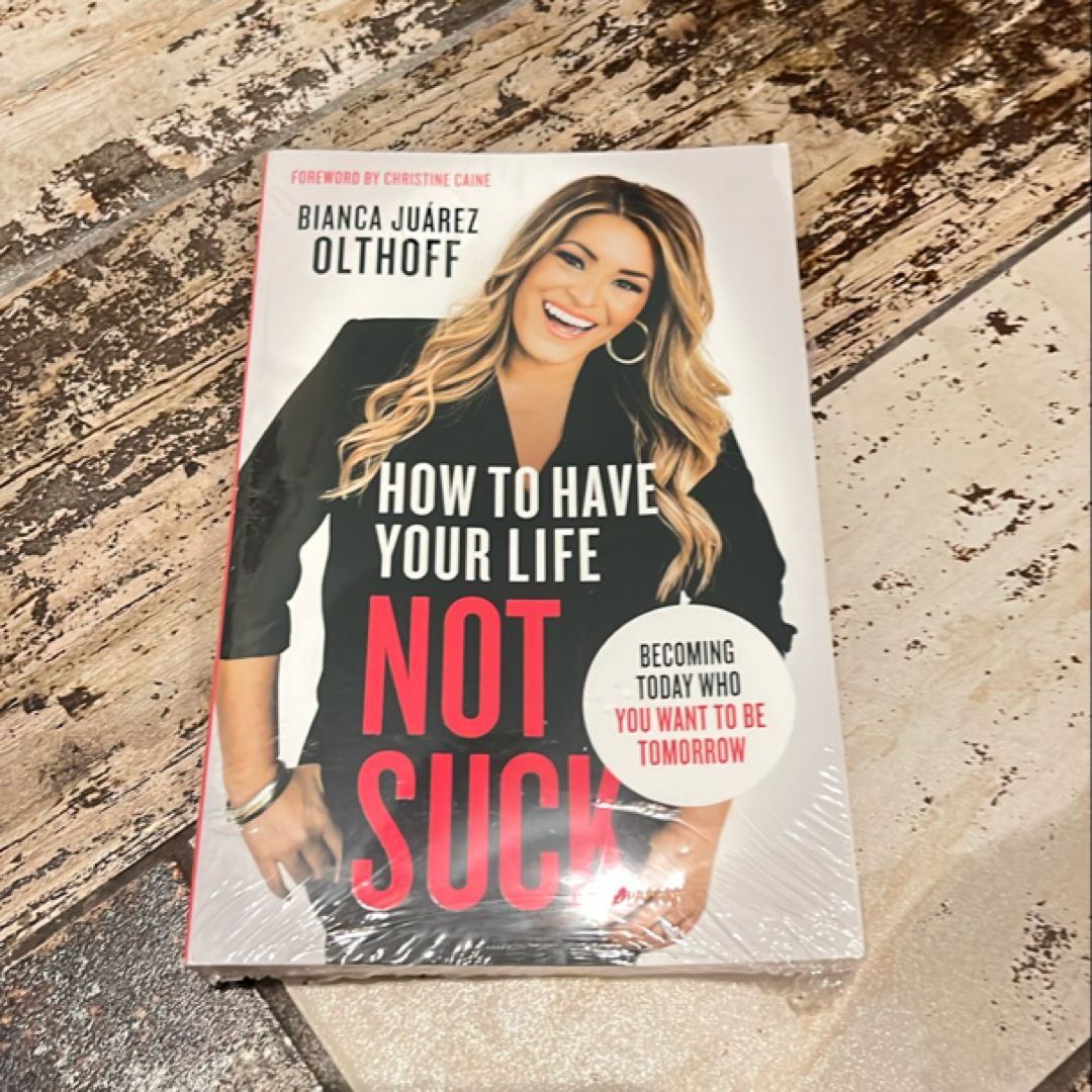 How to Have Your Life Not Suck