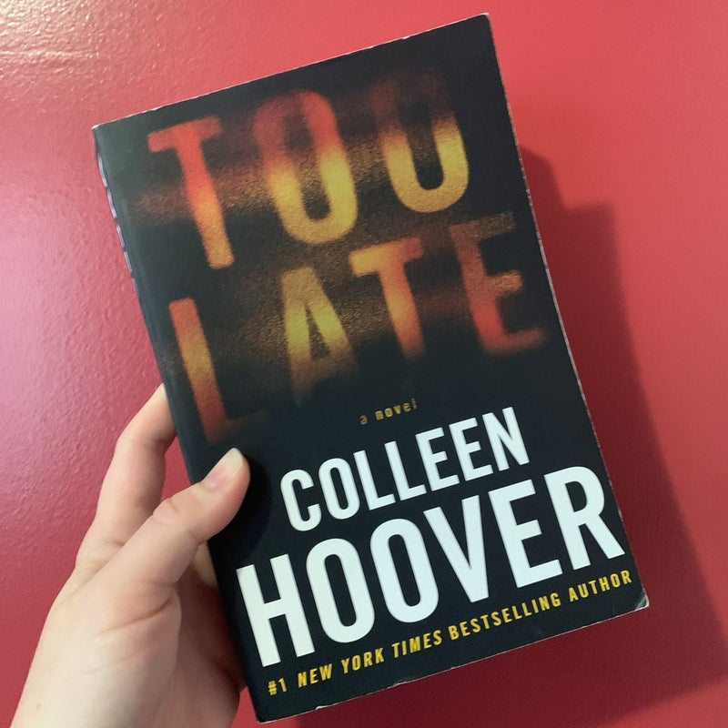 Too Late: Definitive Edition by Colleen Hoover, Paperback