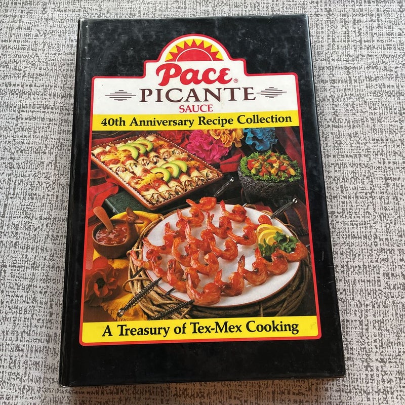 Pace Picante Sauce 40th Anniversary Recipe Collection 