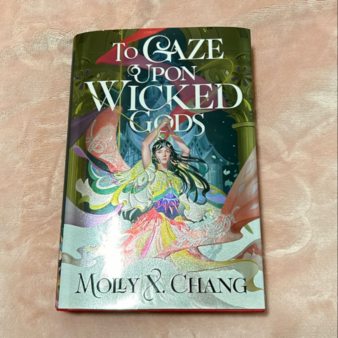 To Gaze upon Wicked Gods book cover