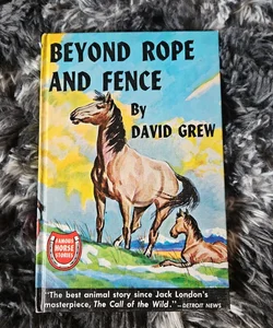Beyond Rope and Fence *Vintage*