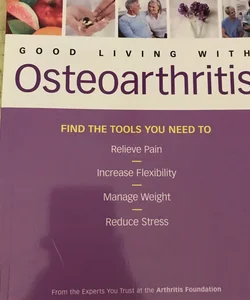 Good Living with Osteoarthritis