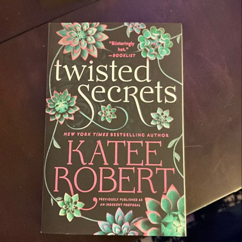 Twisted Secrets (previously Published As Indecent Proposal)