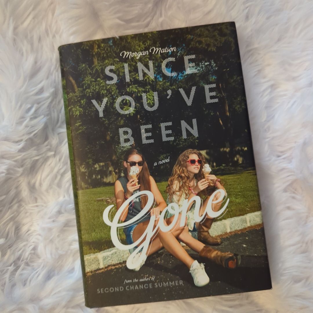 Since You've Been Gone