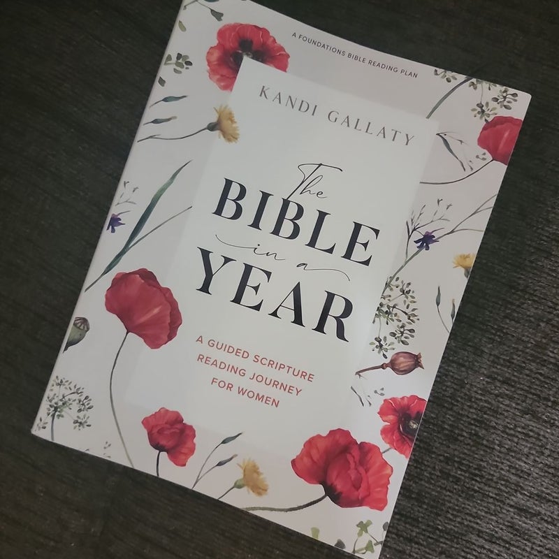 The Bible in a Year - Bible Study Book by Kandi Gallaty