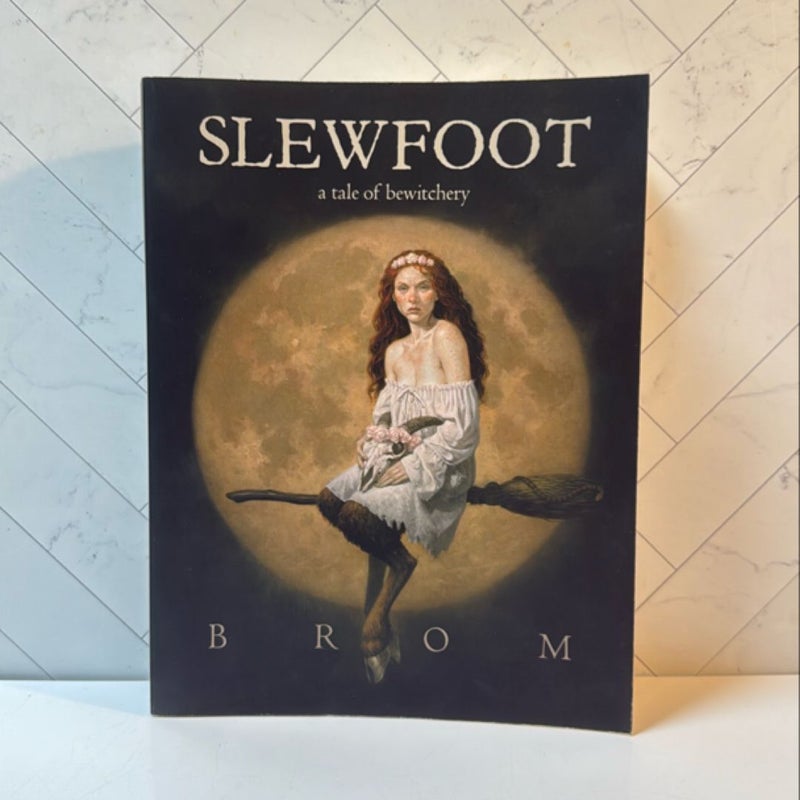 Slewfoot