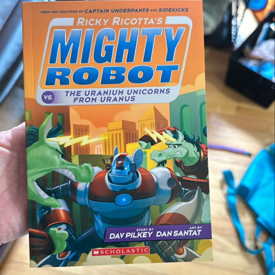 Mighty Robot vs. the Uranium Unicorns from Uranus