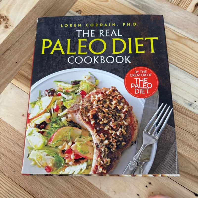 The Real Paleo Diet Cookbook