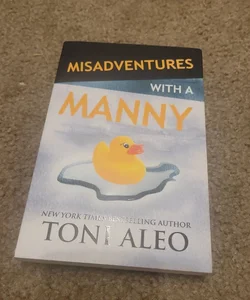 Misadventures with a Manny SIGNED