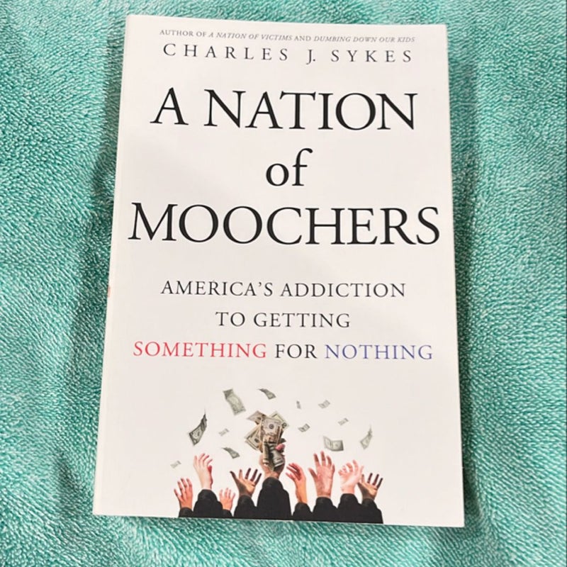 A Nation of Moochers