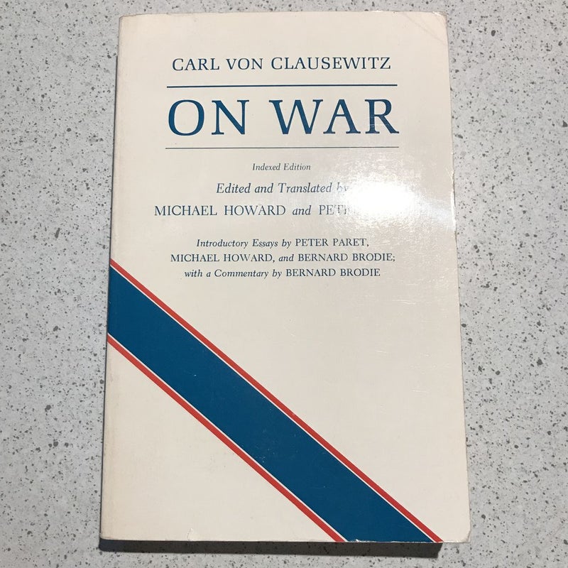 Carl Von Clausewitz ON WAR