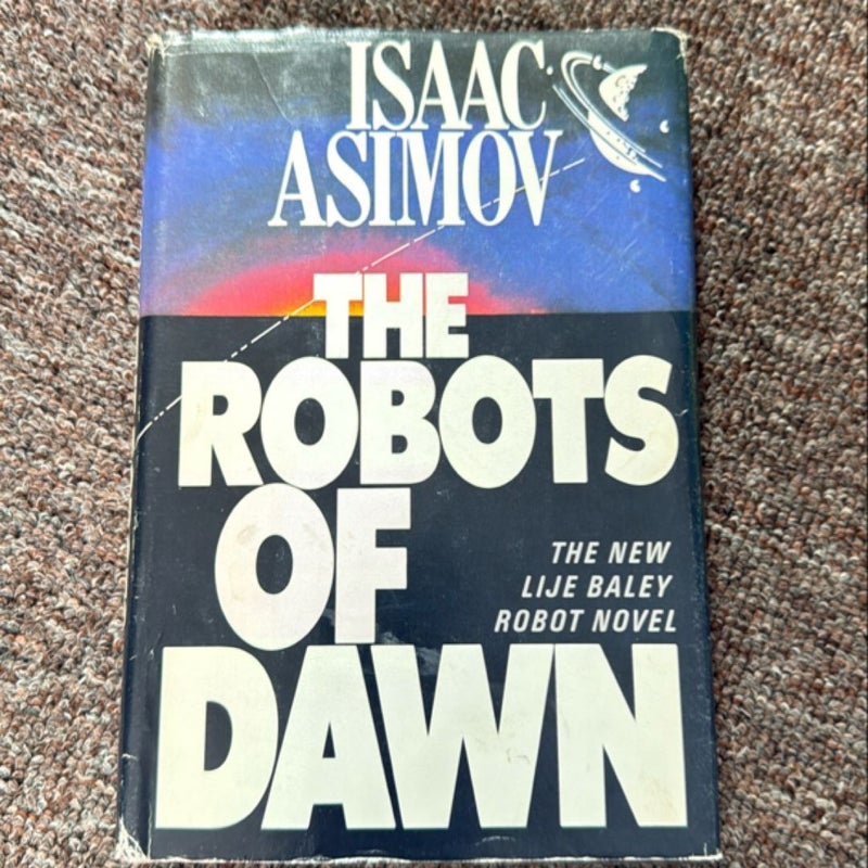 The Robots of Dawn