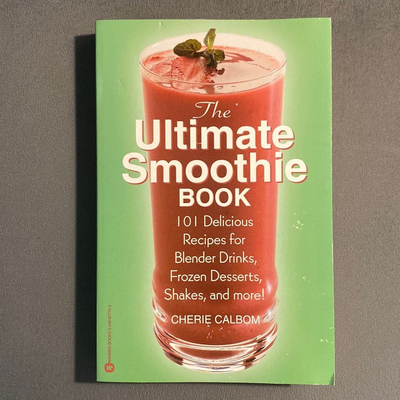 The Ultimate Smoothie Book