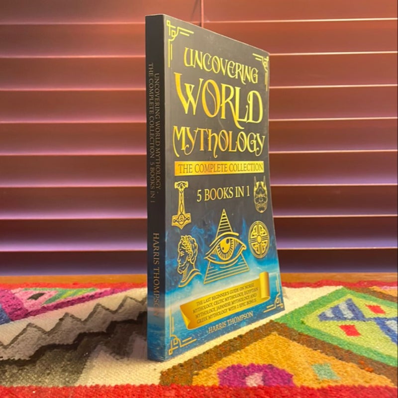 Uncovering World Mythology: The Complete Collection 