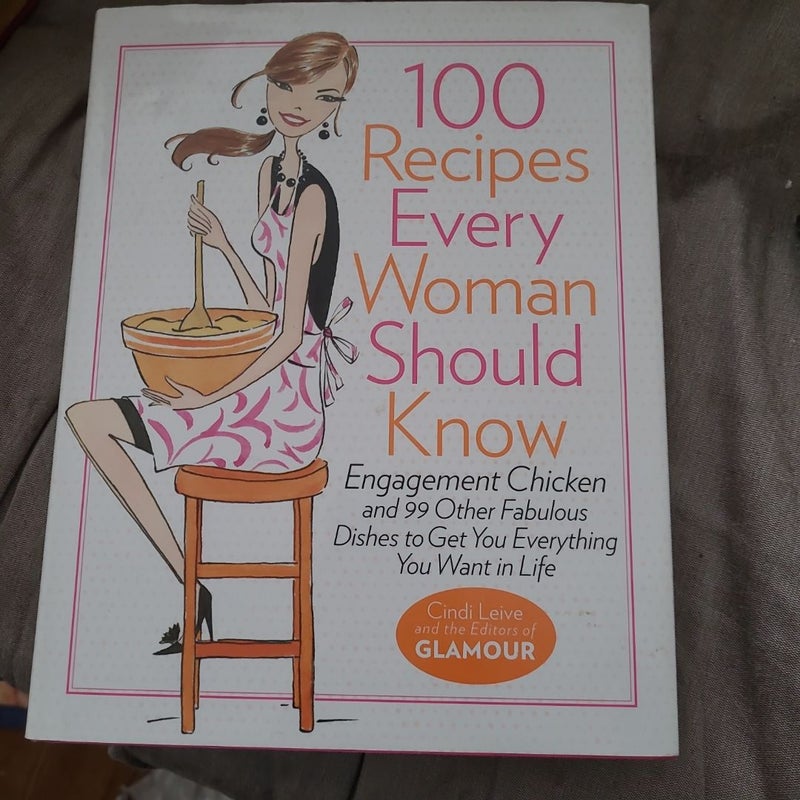 100 Recipes Every Woman Should Know