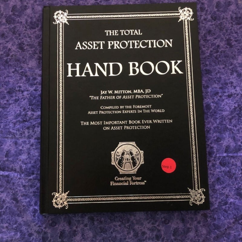 The Total Asset Protection Hand Book