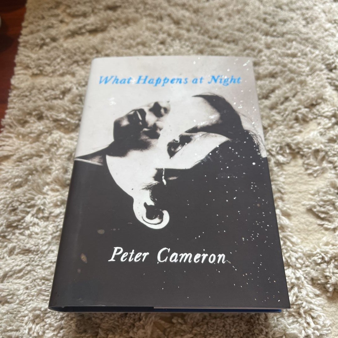 What Happens at Night by Peter Cameron