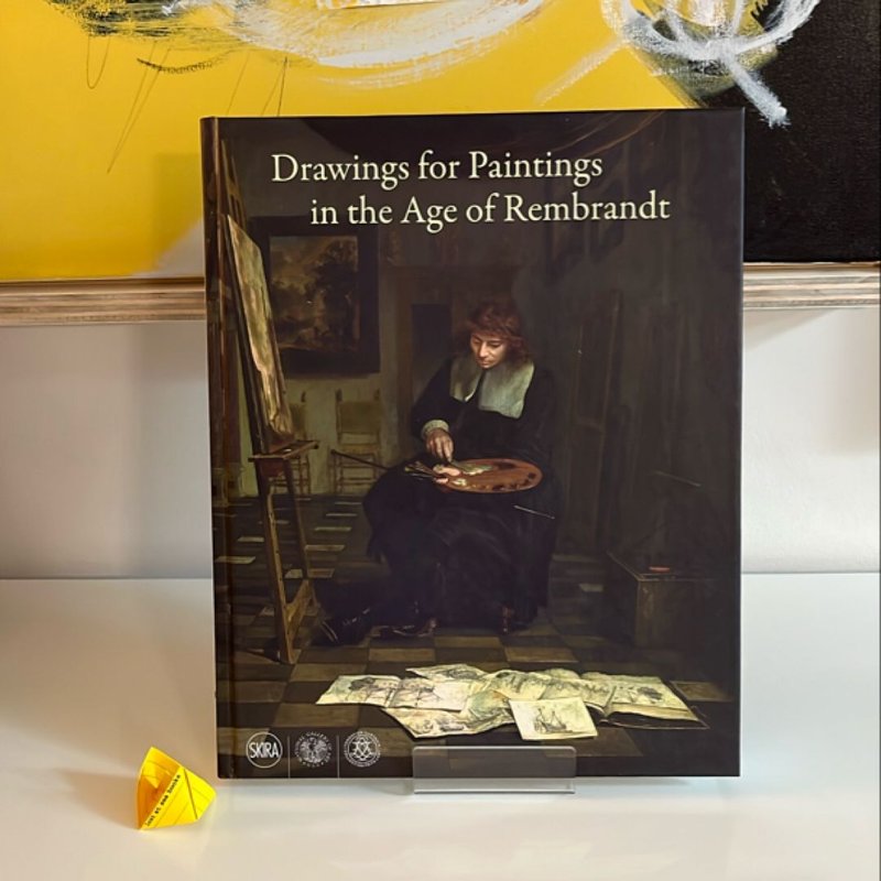 Drawings for Paintings in the Age of Rembrandt
