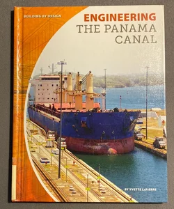 Engineering the Panama Canal