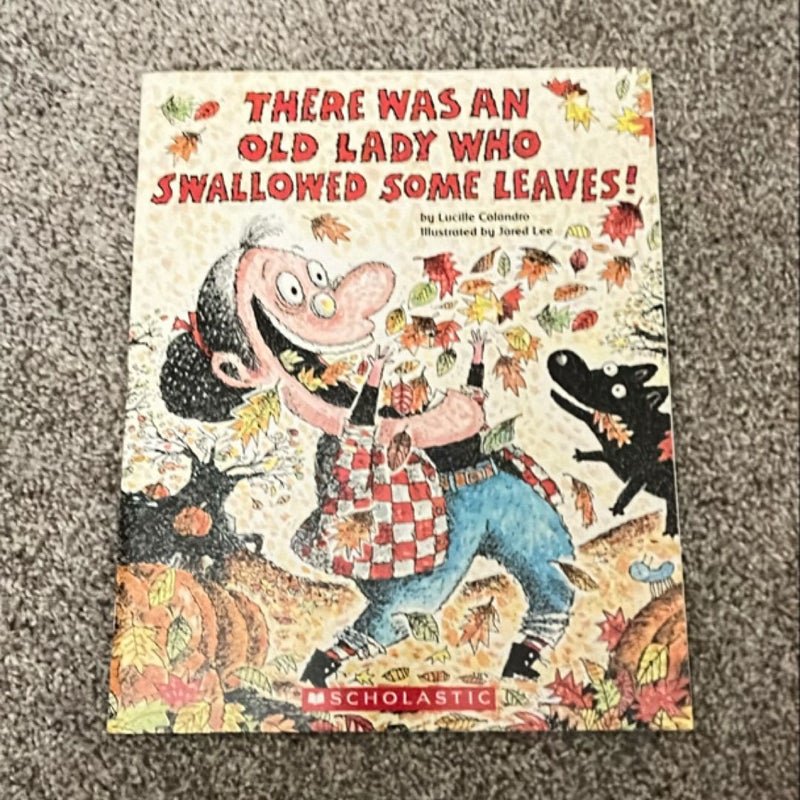 There was an Old Lady Who Swallowed Some Leaves