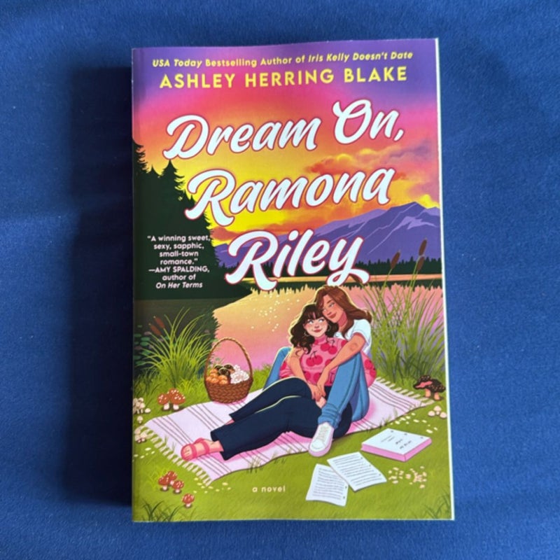 Dream on, Ramona Riley