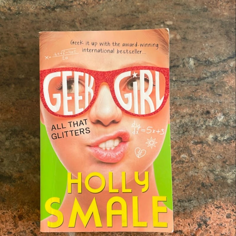 All That Glitters (Geek Girl, Book 4)