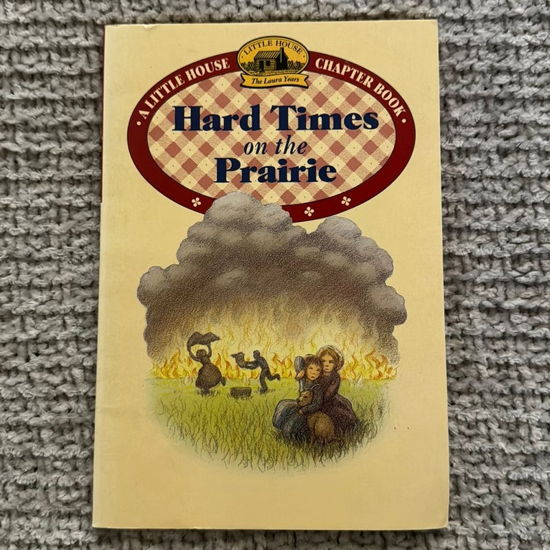 Hard Times on the Prairie