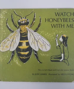 Watch Honeybee with Me ©1964