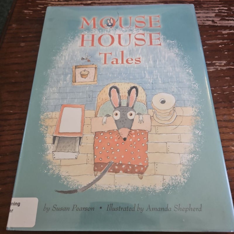 Mouse House Tales