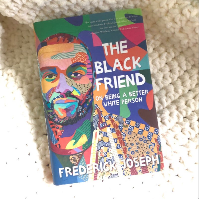 The Black Friend: on Being a Better White Person